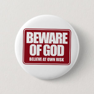 Beware of God 6 Cm Round Badge