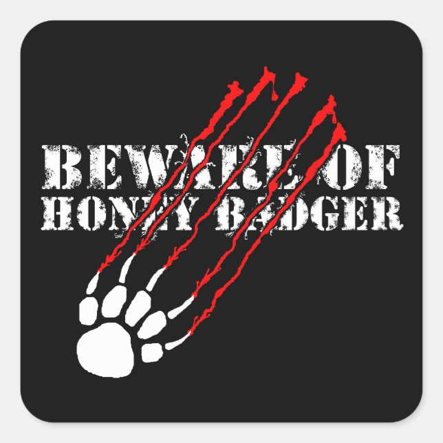 Beware of honey badger square sticker (Front)