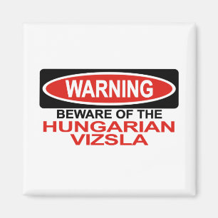 Beware Of Hungarian Vizsla Magnet