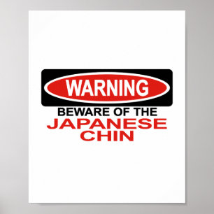 Beware Of Japanese Chin Poster