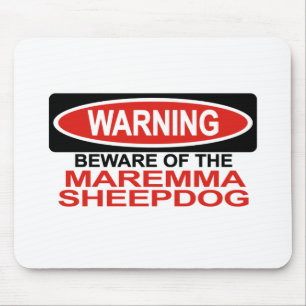 Beware Of Maremma Sheepdog Mouse Pad