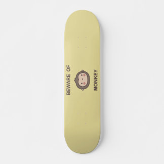 Beware Of Monkey Skateboard