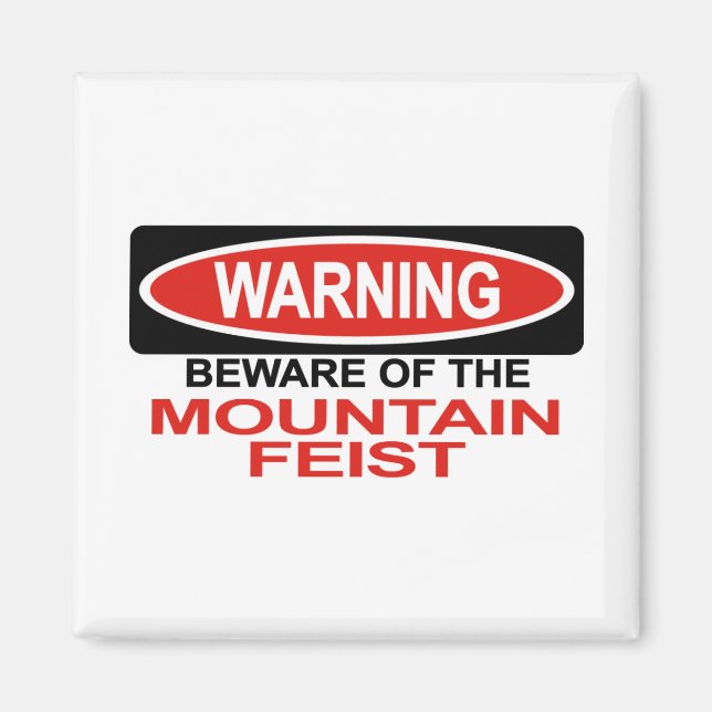Beware Of Mountain Feist Magnet (Front)