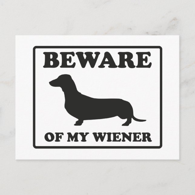 Beware Of My Wiener Postcard (Front)