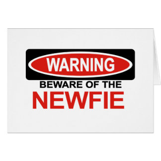 Beware Of Newfie