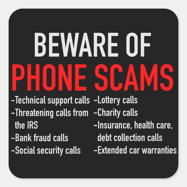 Beware of Phone Scams - Scam Prevention List Square Sticker (Front)