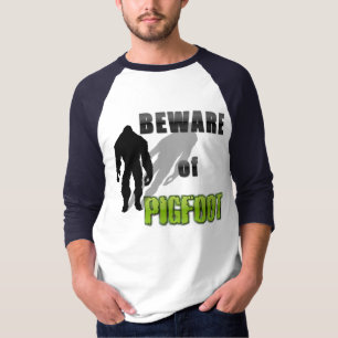 Beware of PIGFOOT T-Shirt