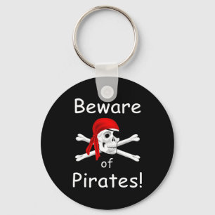 Beware of Pirates Keychain