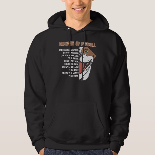 Beware Of Pitbull Funny Pit Bull Dog Lover Hoodie (Front)