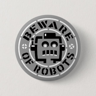 Beware Of Robots Button