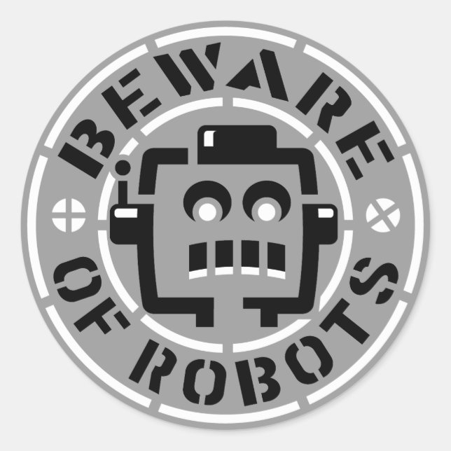 Beware Of Robots Stickers (Front)