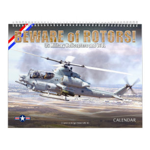 BEWARE of ROTORS! US Military Helicopters and VTOL Calendar