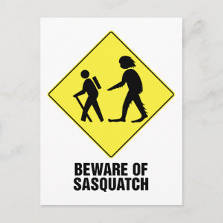 Beware of Sasquatch Postcard