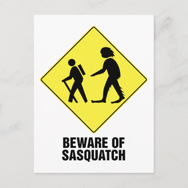 Beware of Sasquatch Postcard (Front)