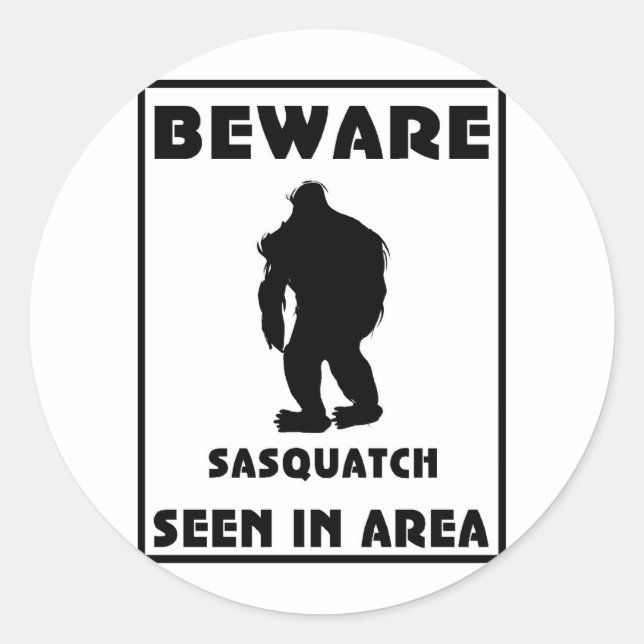 Beware of Sasquatch Poster Classic Round Sticker (Front)