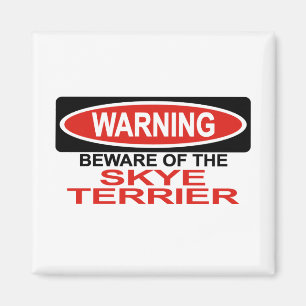 Beware Of Skye Terrier Magnet