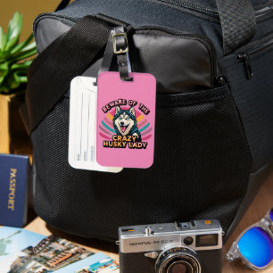 Beware of the Crazy Husky Lady Funny Husky Dog Mum Luggage Tag
