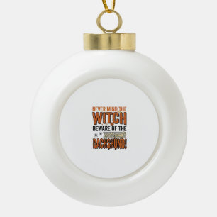 Beware Of The Dachshund Halloween Witch Shirt_1 Ceramic Ball Christmas Ornament