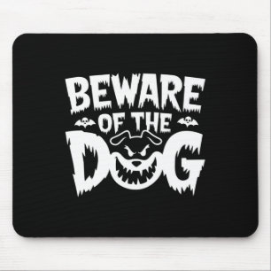 Beware Of The Dog For Men Women Mouse Pad