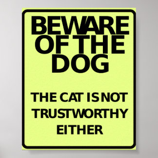 Beware Of The Dog (Funny Poster) Poster