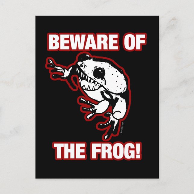BEWARE OF THE FROG POSTCARD (Front)