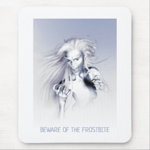 Beware of the Frostbite. Ice vampire Mouse Pad