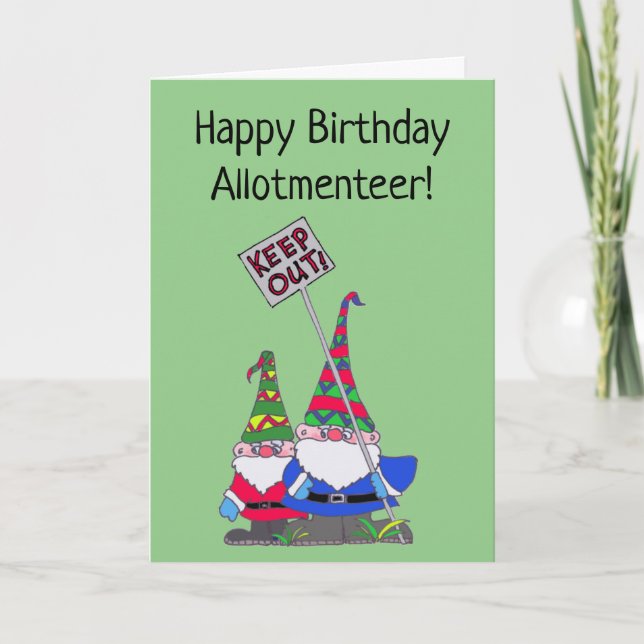 Beware of the gnomes, happy birthday allotmenteer card (Front)