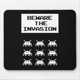 Beware of the invasion, geek design mouse pad