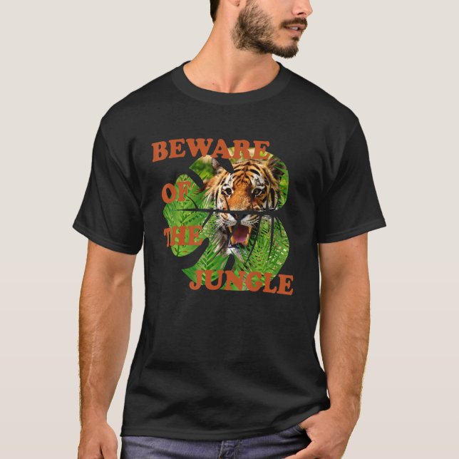 Beware Of The Jungle  Tiger T-Shirt (Front)