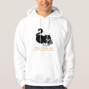 Beware of the night, child. all cats are black hoodie