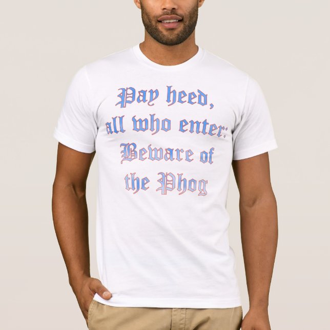 Beware of the Phog T-Shirt (Front)