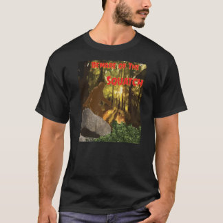 Beware of The Squatch T-Shirt