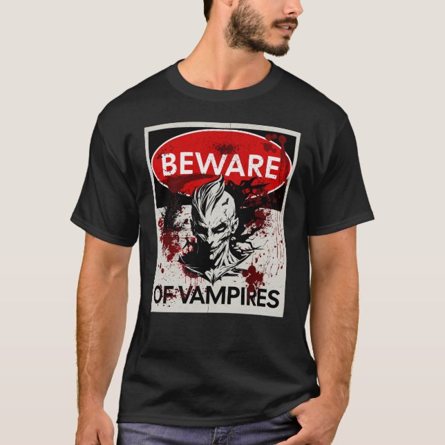 Beware of Vampires sign T-Shirt (Front)