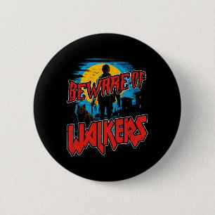 Beware Of Walkers Scary Zombie Dog Walker Horror H 6 Cm Round Badge