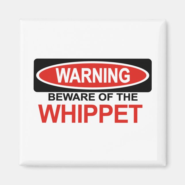 Beware Of Whippet Magnet (Front)