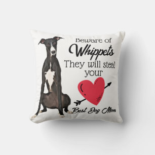 Beware of Whippets...Best Dog Mum Cushion