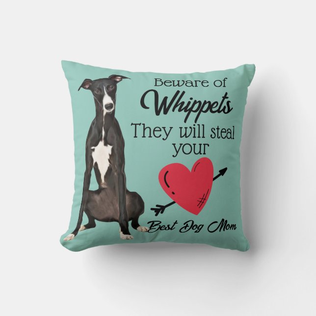 Beware of Whippets...Best Dog Mum Cushion (Front)