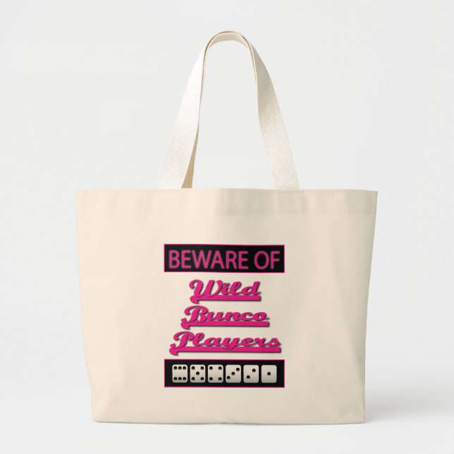 beware of wild bunco players large tote bag (Front)