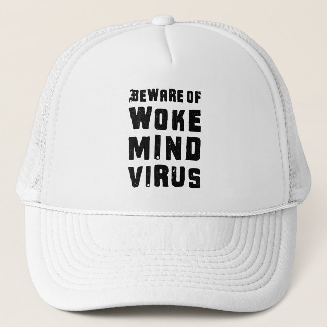 Beware of Woke Mind Virus Custom Colours Funny Mem Trucker Hat (Front)