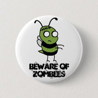 Beware of Zombees Button