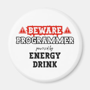 Beware: Programmer Powered By Energy Drink Coder Magnet