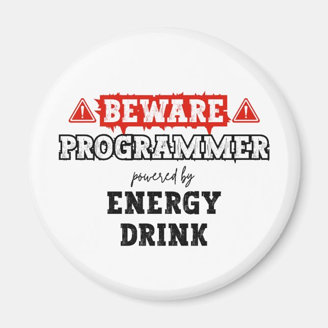 Beware: Programmer Powered By Energy Drink | Coder Magnet (Front)