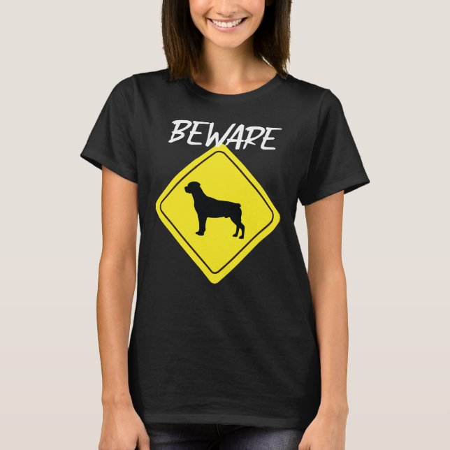 Beware Rottweiler Sign T-Shirt (Front)