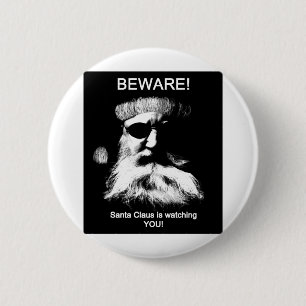 Beware--Santa is watching you! 6 Cm Round Badge