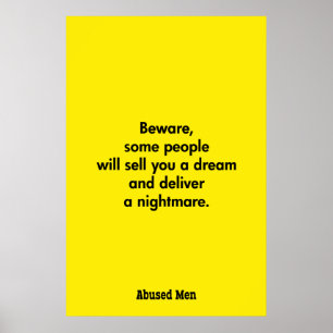 Beware, Some People Will Sell You A Dream … Poster