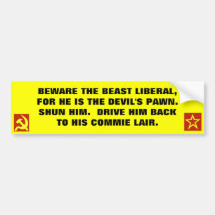Beware the Beast Liberal... Bumper Sticker