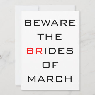 Beware The Brides of March Funny Wedding