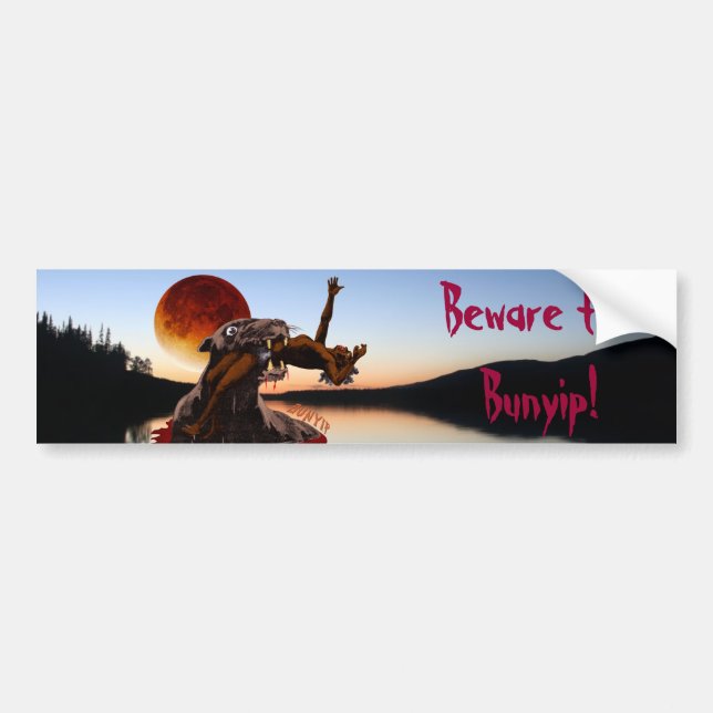 Beware the Bunyip Bumper Sticker (Front)