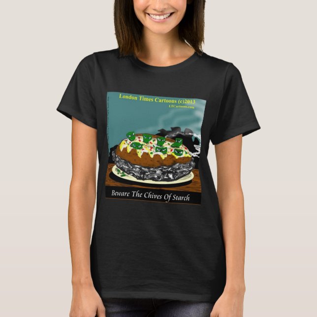 Beware the Chives of Starch – Funny Foodie Cartoon T-Shirt (Front)