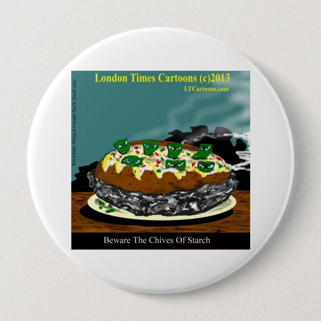 Beware The Chives Of Starch Funny Potato 10 Cm Round Badge (Front)